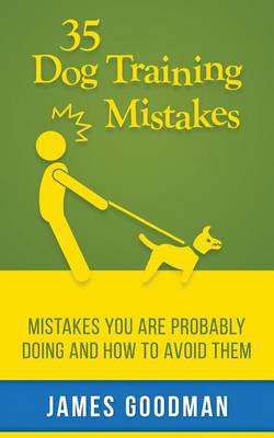 Book cover for 35 Dog Training Mistakes