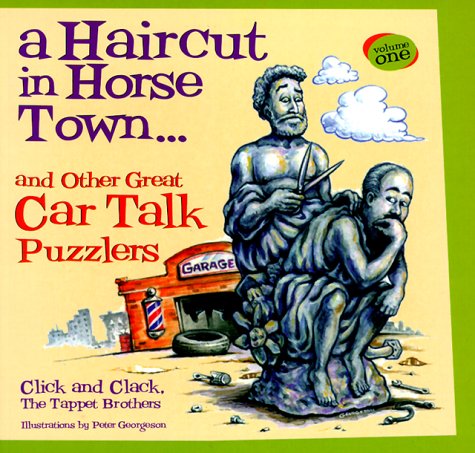 Book cover for "Haircut in Horsetown" and Other Great Car Talk Puzzlers