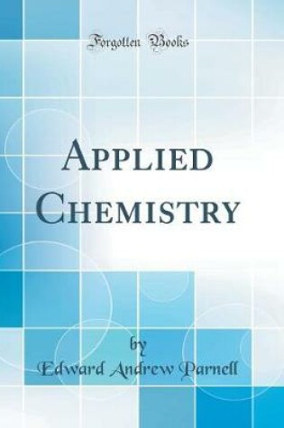 Cover of Applied Chemistry (Classic Reprint)