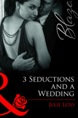 Cover of 3 Seductions and a Wedding