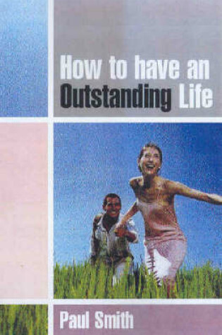 Cover of How to Have an Outstanding Life