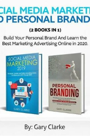 Cover of Social Media Marketing and Personal Branding 2 Books in 1
