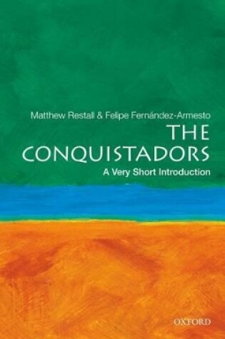 Cover of The Conquistadors: A Very Short Introduction