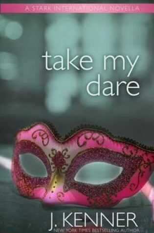 Cover of Take My Dare