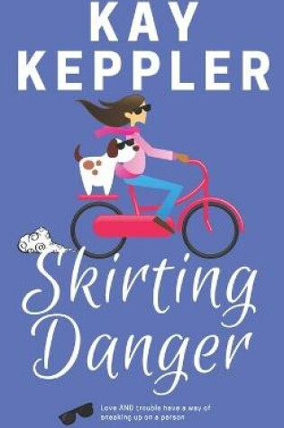 Cover of Skirting Danger