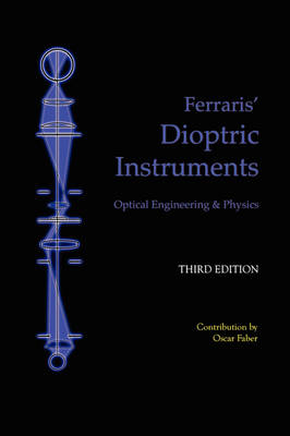 Book cover for Dioptric Instruments - Optical Engineering and Physics