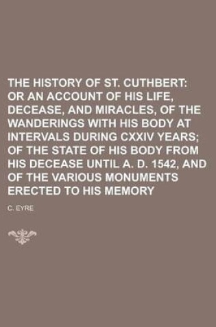 Cover of The History of St. Cuthbert