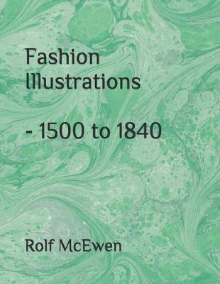 Book cover for Fashion Illustrations - 1500 to 1840