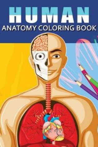 Cover of Human Anatomy Coloring Book