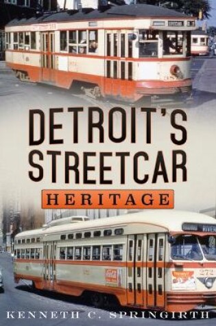 Cover of Detroit's Streetcar Heritage