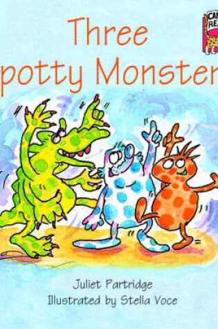 Cover of Three Spotty Monsters