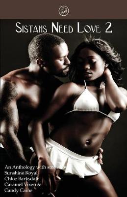 Cover of Sistahs Need Love 2 (The Sistahs Series)