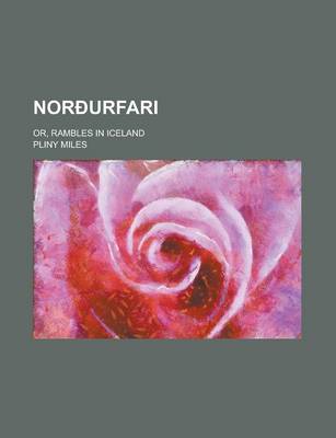 Book cover for Norourfari; Or, Rambles in Iceland