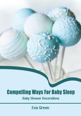 Book cover for Compelling Ways for Baby Sleep