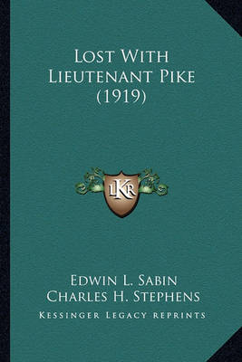 Book cover for Lost with Lieutenant Pike (1919) Lost with Lieutenant Pike (1919)