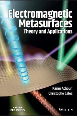 Cover of Electromagnetic Metasurfaces - Theory and Applications