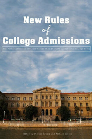 Cover of The New Rules of College Admissions