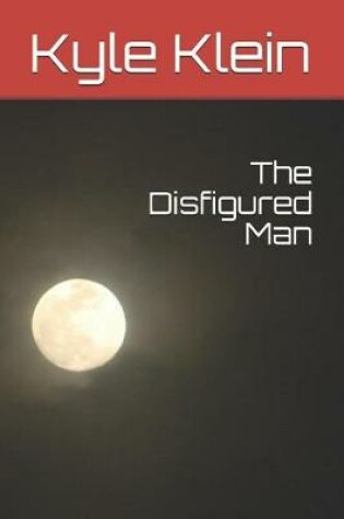 Cover of The Disfigured Man