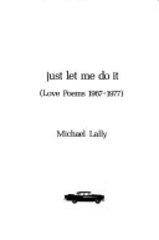 Cover of Just Let Me Do It