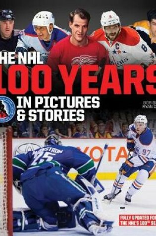 Cover of The NHL 100 Years in Pictures and Stories