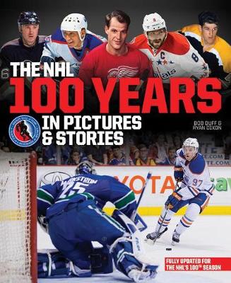 Book cover for The NHL 100 Years in Pictures and Stories