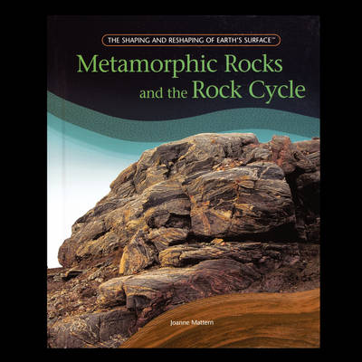 Book cover for Metamorphic Rocks and the Rock Cycle