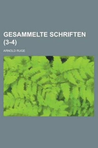 Cover of Gesammelte Schriften (3-4)