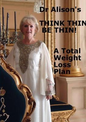 Book cover for 'Think Thin Be Thin!'