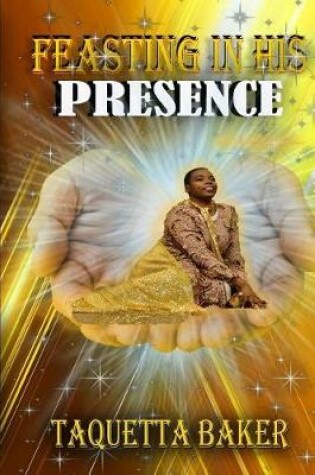 Cover of Feasting In His Presence