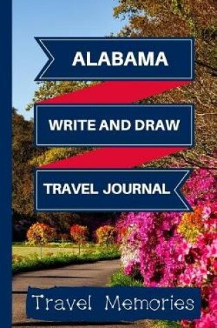 Cover of Alabama Write and Draw Travel Journal