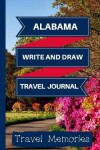 Book cover for Alabama Write and Draw Travel Journal