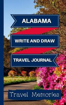 Book cover for Alabama Write and Draw Travel Journal