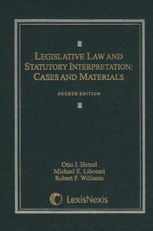Cover of Legislative Law and Statutory Interpretation: Cases and Materials