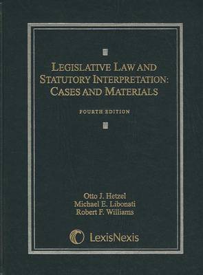 Book cover for Legislative Law and Statutory Interpretation: Cases and Materials