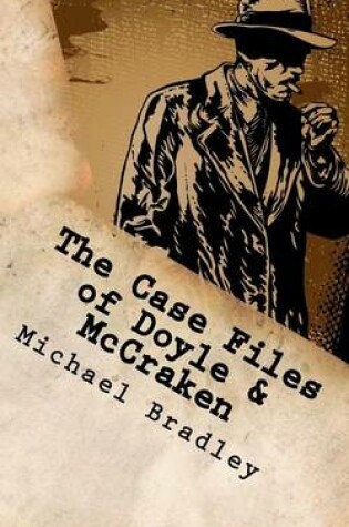 Cover of The Case Files of Doyle & McCraken