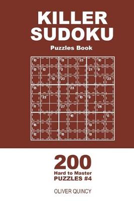 Book cover for Killer Sudoku - 200 Hard to Master Puzzles 9x9 (Volume 4)