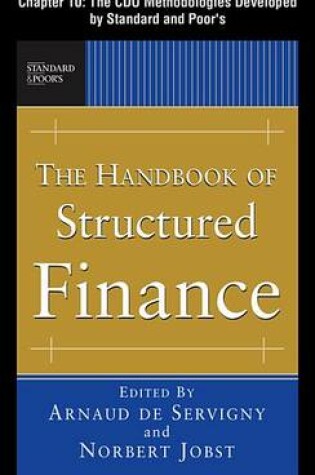 Cover of The Handbook of Structured Finance, Chapter 10 - The CDO Methodologies Developed by Standard and Poor'aos