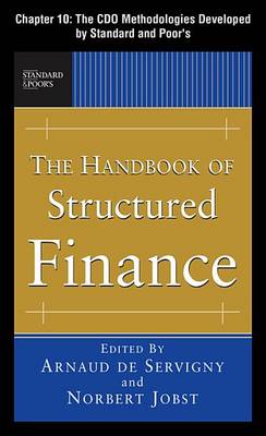 Book cover for The Handbook of Structured Finance, Chapter 10 - The CDO Methodologies Developed by Standard and Poor'aos