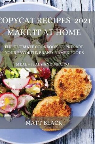 Cover of Copycat Recipes 2021 for Everyone