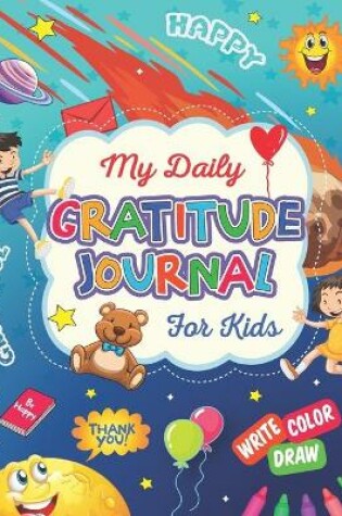 Cover of My Daily Gratitude Journal for Kids