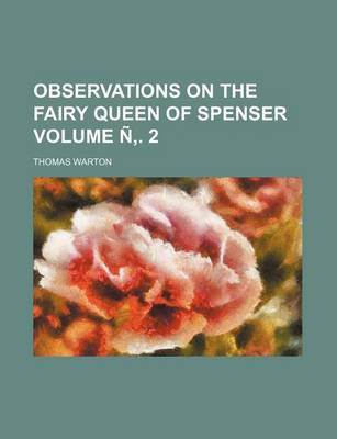 Book cover for Observations on the Fairy Queen of Spenser Volume N . 2