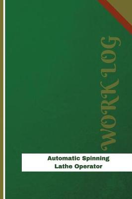 Book cover for Automatic Spinning Lathe Operator Work Log