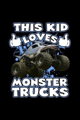 Book cover for This Kid Loves Monster Trucks