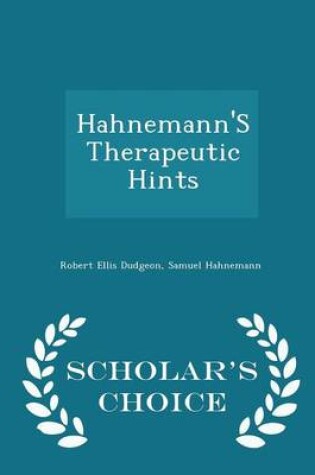 Cover of Hahnemann's Therapeutic Hints - Scholar's Choice Edition