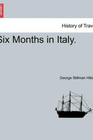 Cover of Six Months in Italy. Fifth Edition.