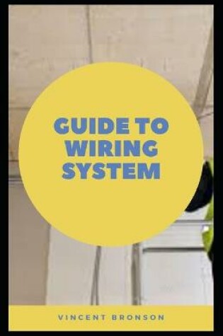 Cover of Guide to Wiring System