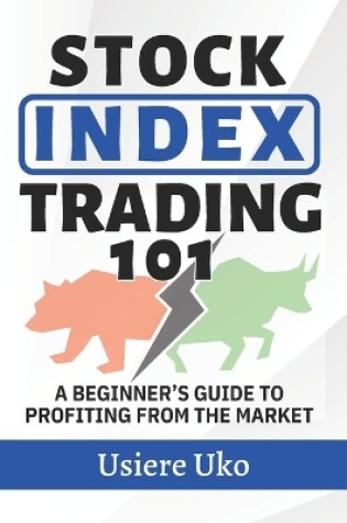 Cover of Stock Index Trading 101