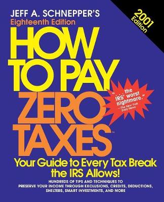 Book cover for How To Pay Zero Taxes, 2001
