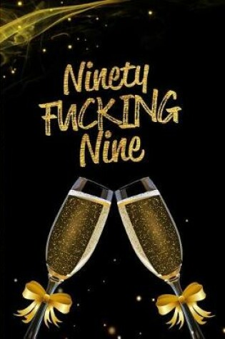 Cover of Ninety Fucking Nine