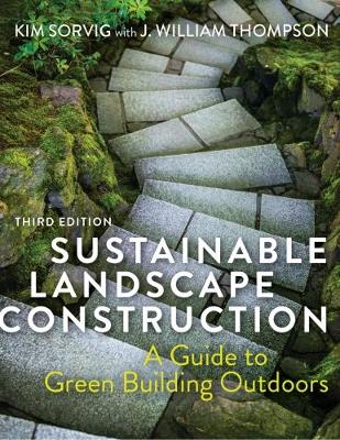 Cover of Sustainable Landscape Construction, Third Edition